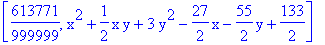 [613771/999999, x^2+1/2*x*y+3*y^2-27/2*x-55/2*y+133/2]